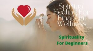 Sarainnerhealing Spiritual-healing-for-financial-wellness-300x167 All Courses  